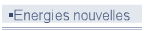 Energies nouvelles